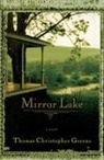 Thomas Christopher Greene - Mirror Lake