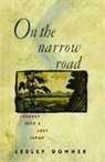 Lesley Downer - On the Narrow Road