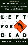 Michael Tomasky, Tomasky Michael - Left for Dead