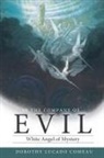 Dorothy Lucado Comeau - In the Company of Evil