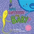Cory Silverberg, Fiona Smyth, Fiona Smyth, Franziska Brugger - Wie entsteht ein Baby?