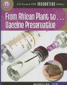 Nel Yomtov, Nelson Yomtov - From African Plant to Vaccine Preservation