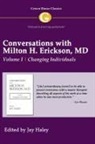 Milton H. Erickson, Jay Haley, Jay Haley, Jay Hayley - Conversations With Milton H. Erickson MD