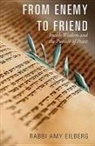 Amy Eilberg, Rabbi Amy Eilberg - From Enemy to Friend