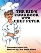 Chef Peter Sinish - Your Cookbook with Chef Peter