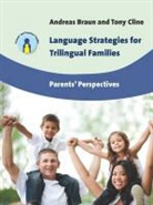 Andreas Braun, Tony Cline - Language Strategies for Trilingual Families