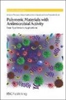 Alexandra (Institute of Science and Munoz-Bonilla, Alexandra Cerrada Munoz-Bonilla, Maria Cerrada, María Cerrada, Maria (Institute of Science and Technology of Polymers Cerrada, María L Cerrada... - Polymeric Materials With Antimicrobial Activity