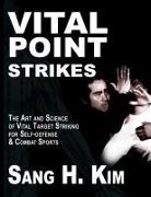 Sang H Kim, Sang H. Kim - Vital Point Strikes