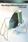 Susan Elbe - The Map of What Happened
