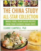 Colin T. Campbell, LeAnne Campbell, T Colin Campbell, T. Colin Campbell, LeAnne Campbell - The China Study All-Star Collection