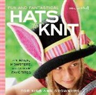 Mary Scott Huff, Quayside - Fun and Fantastical Hats to Knit