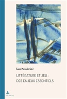 Samir Marzouki, Samir Marzouki - Littérature et jeu : des enjeux essentiels