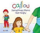 Pierre Brignaud - Caillou: Sometimes Moms Get Angry