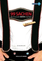Günter Albrecht - 99 Sachen, die muss ein Bayer machen!. Bd.2