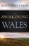 Jessie Penn-Lewis - The Awakening in Wales