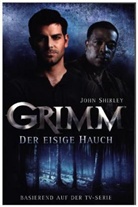 John Shirley - Grimm, Der eisige Hauch