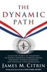 James M. Citrin - The Dynamic Path