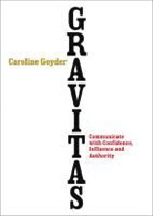 Caroline Goyder, Goyder Caroline - Gravitas