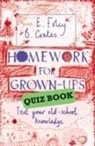Beth Coates, Beth Coates &amp; Elizabeth Foley, Elizabeth Foley, Elizabeth Coates Foley - Homework for Grown-Ups Quiz Book