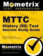 Mttc Exam Secrets Test Prep Team, Mometrix Michigan Teacher Certification, Mometrix Michigan Teacher Certification Test Team, Mttc Exam Secrets Test Prep - Mttc History (09) Test Secrets Study Guide