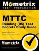 Mttc Exam Secrets Test Prep Team, Mometrix Media, Mometrix Michigan Teacher Certification, Mometrix Michigan Teacher Certification Test Team, Mttc Exam Secrets Test Prep - Mttc Reading (05) Test Secrets Study Guide