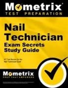 Exam Secrets Test Prep Team Nt, Mometrix Media, Mometrix Nail Technician Certification T, Mometrix Nail Technician Certification Test Team, Nt Exam Secrets Test Prep - Nail Technician Exam Secrets Study Guide