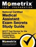 Ncct Exam Secrets Test Prep Team, Mometrix Media, Mometrix Medical Assistant Certification, Mometrix Medical Assistant Certification Test Team, Ncct Exam Secrets Test Prep - National Certified Medical Assistant Exam Secrets Study Guide