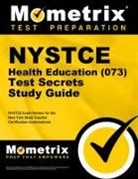 Nystce Exam Secrets Test Prep Team, Mometrix New York Teacher Certification, Mometrix New York Teacher Certification Test Team, Nystce Exam Secrets Test Prep - NYSTCE Health Education (073) Test Secrets Study Guide