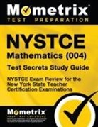 Nystce Exam Secrets Test Prep Team, Mometrix New York Teacher Certification, Mometrix New York Teacher Certification Test Team, Nystce Exam Secrets Test Prep - NYSTCE Mathematics (004) Test Secrets Study Guide