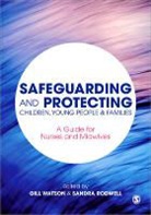 Sandra Rodwell, Gill Watson, Gill Rodwell Watson, Sandra Rodwell, Rodwell Sandra, Gill Watson... - Safeguarding and Protecting Children, Young People and Families
