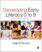 Virginia Bower, Virginia Bower, Bower Virginia - Developing Early Literacy 0-8