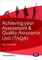Ann Gravells, Gravells Ann - Achieving Your Assessment and Quality Assurance Units (Taqa)