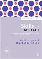 Phil Joyce &amp; Charlotte Sills, Phil Joyce, Phil Sills Joyce, Charlotte Sills - Skills in Gestalt Counselling & Psychotherapy