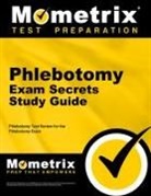 Phlebotomy Exam Secrets Test Prep Team, Mometrix Phlebotomy Certification Test T, Mometrix Phlebotomy Certification Test Team, Phlebotomy Exam Secrets Test Prep - Phlebotomy Exam Secrets