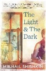 Mikhail Shishkin, Shishkin Mikhail - The Light and the Dark
