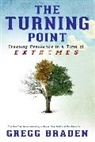 Gregg Braden, Braden Gregg - The turning Point
