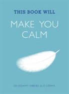Jessam Hibberd, Jessamy Hibberd, Jessamy Usmar Hibberd, Dr Jessamy Hibberd &amp; Jo Usmar, Jo Usmar - This Book Will Make You Calm