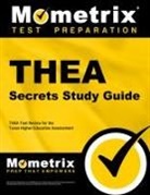 Thea Exam Secrets Test Prep Team, Mometrix College Placement Test Team, Thea Exam Secrets Test Prep - THEA Secrets Study Guide