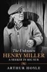 Arthur Hoyle - The Unknown Henry Miller