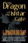 L. Sprague De Camp - The Dragon of the Ishtar Gate