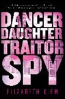 Elizabeth Kiem - Dancer, Daughter, Traitor, Spy