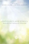 Adam C. (EDT)/ Mawson Clark, Adam C. Clark, Michael Mawson - Ontology and Ethics