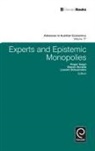 Laurent Dobuzinskis, Steve Horwitz, Steven Horwitz, Roger Koppl - Experts and Epistemic Monopolies