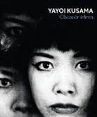 Yayoi (CON) Kusama, Philip Larratt-Smith, Frances Morris, Yayoi Kusama - Yayoi Kusama