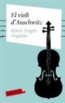Maria Àngels Anglada I D'Abadal - El violí d'Auschwitz