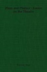 Bernard Shaw, George Bernard Shaw - Plays and Players - Essays on the Theatre