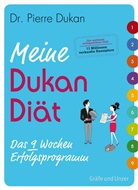 Dr. Pierre Dukan, Pierre (Dr.) Dukan - Meine Dukan Diät