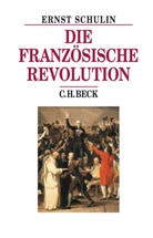 Ernst Schulin - Die Französische Revolution