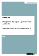Andreas Dick - Die Qualität des Ergon-Arguments von Aristoteles