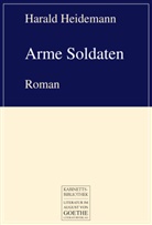 Harald Heidemann - Arme Soldaten